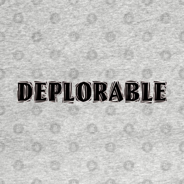 DEPLORABLE by D_AUGUST_ART_53